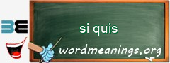 WordMeaning blackboard for si quis